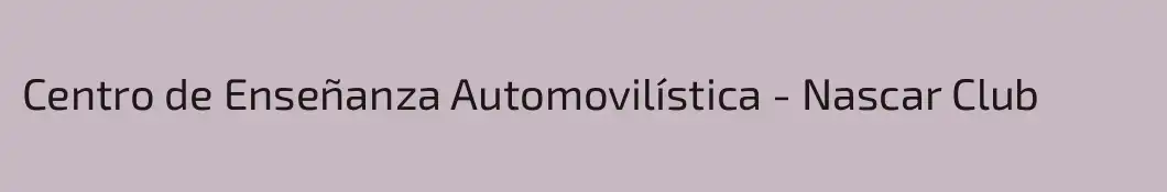 Centro de Enseñanza Automovilística - Nascar Club